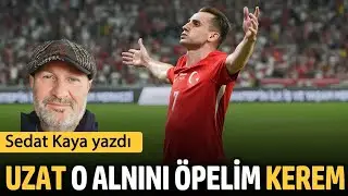 Uzat o alnını öpelim Kerem
