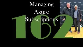 Managing Azure Subscriptions [GCast 162]