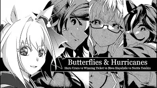 UmaMusume, Haru Urara vs Winning Ticket vs Biwa Hayahide vs Narita Taishin, Butterflies & Hurricanes