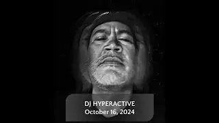 DJ Hyperactive on The Vault - October 16, 2024