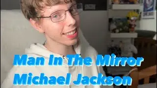 Man In The Mirror Michael Jackson (Cover)