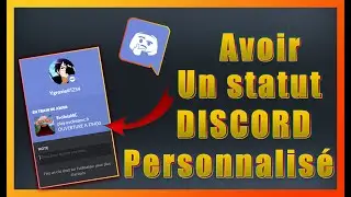 AVOIR UN STATUS DISCORD TOTALEMENT PERSONNALISÉ GRATUITEMENT ! (2021)