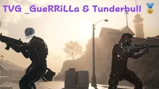TVG_GueRRiLLa  & Tunderbull WIN 🥇🤓