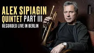 Alex Sipiagin Quintet | Will Vinson | John Escreet | Makar Novikov | Donald Edwards