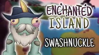 Enchanted Island - Swashnuckle (Animated)