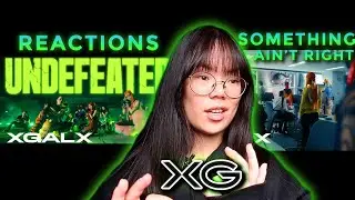 Reacting to XG - Undefeated & Something Ain't Right