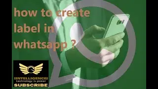 How to Create Label in Whatsapp | Label in Whatsapp | Whatsapp Tips and Tricks | Whatsapp Labels