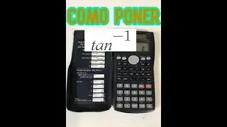 como poner (tan- 1) en la calculadora casio