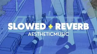 aesthetic music slowed + reverb - coming of age , japanese