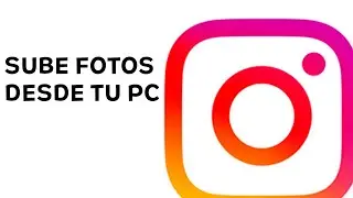 💻COMO SUBIR FOTOS A INSTAGRAM DESDE PC (muy fácil)