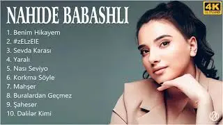 Nahide Babashli 2021 MIX - Pop Müzik 2021 - Türkçe Müzik 2021