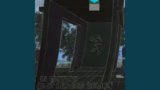 In Motion (Edit)