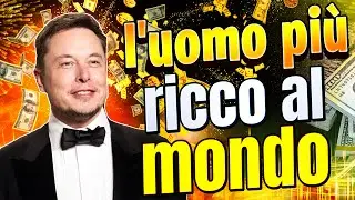 Elon musk: come ha fatto a diventare l’uomo più ricco del mondo
