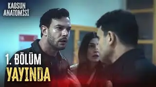 Kaosun Anatomisi | Yeni Dizi | 1. Bölüm Yayında