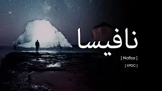 XPDC - Nafisa (lirik Video ~ Jawi)