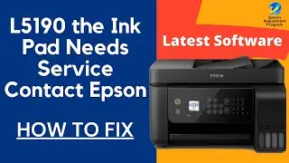 How to Fix L5190 The Ink Pad Needs Service contact Epson [Service Required Error]