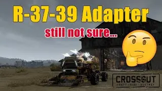 Crossout - R-37-39 Adapter Pulse Rifle - still not sure...