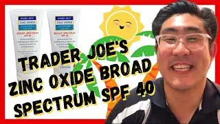 RRR Trader Joe's Zinc Oxide Broad Spectrum SPF 40 | SKINCARE TACTICAL