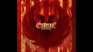EMBRACE TODAY - The Immortal