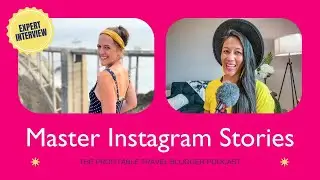 How To Use Instagram Stories To Grow As A Travel Creator with @ChristineLozada