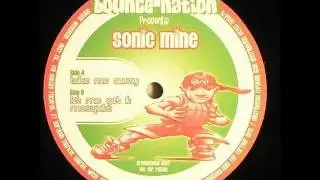 Sonic Mine - Let Me Get It