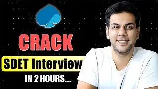 Crack SDET Interview in 2 Hours | Ultimate Preparation Guide 