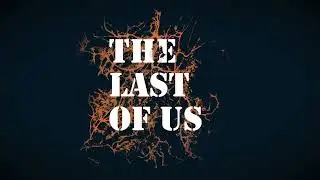 Last Of Us Title Recreation (Premiere Pro)