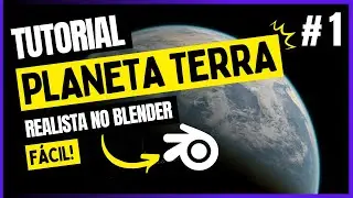 Como Fazer Planeta Terra REALISTA no Blender 3D ? - Blender tutorial português
