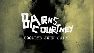 Barns Courtney - Goodbye John Smith [Official Audio]