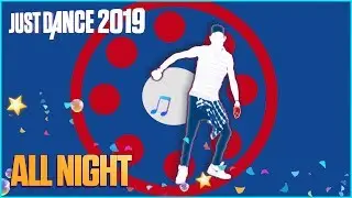 All Night by Parov Stelar | Just Dance 2019 Fanmade