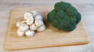 Как быстро приготовить ВКУСНЫЙ УЖИН из БРОККОЛИ и шампиньонов с курицей