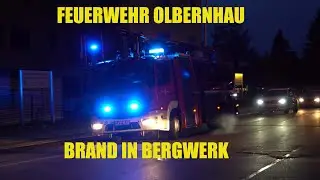 Feuer im Stollenschacht| Feuerwehr Olbernhau zum Brand Mittel