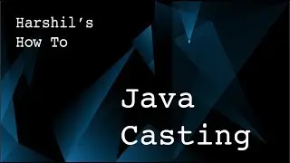 1.11 Casting in Java (Implicit and Explicit)