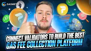 GASMETA - CONNECT VALIDATORS TO BUILD THE BEST GAS FEE COLLECTION PLATFORM