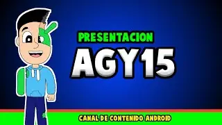 Presentacion 👋🏻 | Canal de contenido android 👾 | AGy15