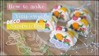 🍊 How to make fruit deco sandwiches! | yunisweets