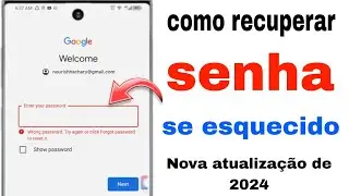 Como redefinir ou recuperar a senha da conta do Gmail se esquecida em 2024