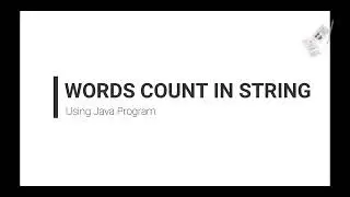 How to Count number of words in a String Using HashMap in Java?