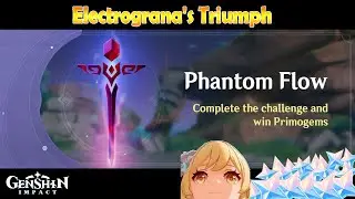 Phantom Flow: Electrograna's Triumph  - Genshin Impact