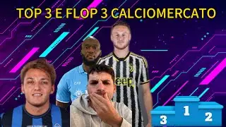 Top 3 e Flop 3 Mercato! #youtube #seriea #football