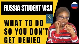 How to avoid getting denied a Russian student visa
