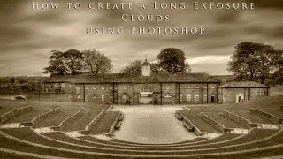 Photoshop CC Beginners Tutorial : How to make a Long Exposure look with clouds