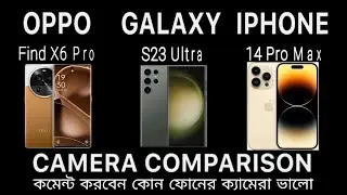 OPP Find X6 Pro Galaxy S23 Ultra iPhone 14 Pro Max Best phone  camera comparison 2023