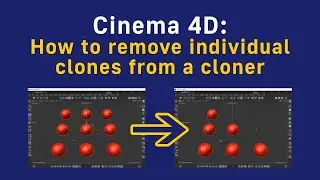 Cinema 4D: How to remove individual clones from a cloner