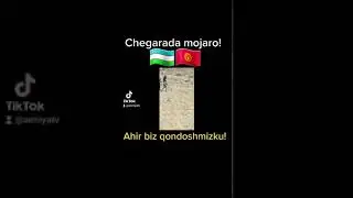 O'zbekiston va Qirg'iziston chegarasidagi vaziyat keskinlashdimi? Yo'q bu eski video.