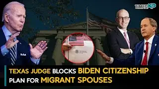 Texas judge blocks Biden citizenship plan for migrant spouses