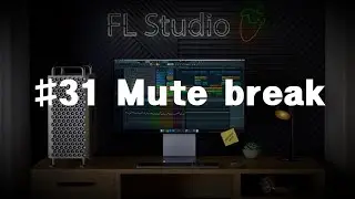 FL STUDIO 20 강의 #31 Mute break