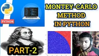 MONTEY-CARLO METHOD IN PYTHON | INTEGRATION IN PYTHON | PART-2