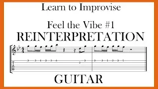 FEEL THE VIBE # 1 - GUITAR - REINTERPRETATION