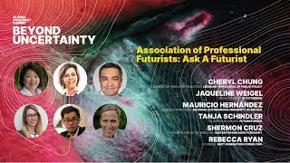 Global Foresight Summit 2021: Association of Professional Futurists presents Ask A Futurist.
